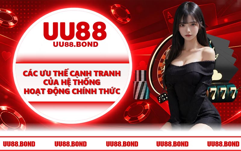 Các ưu thế cạnh tranh của hệ thống hoạt động chính thức