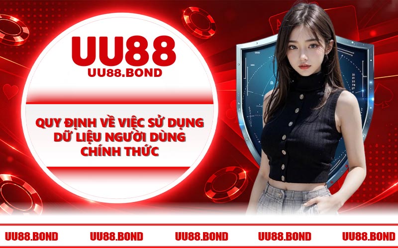 Quy định về việc sử dụng dữ liệu người dùng chính thức