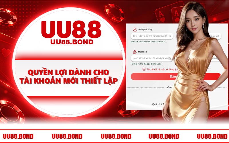 Quyền lợi dành cho tài khoản mới thiết lập